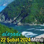 Alazade 22 Şubat 2024 Menü