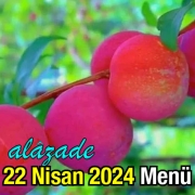 Alazade 22 Nisan 2024 Menü